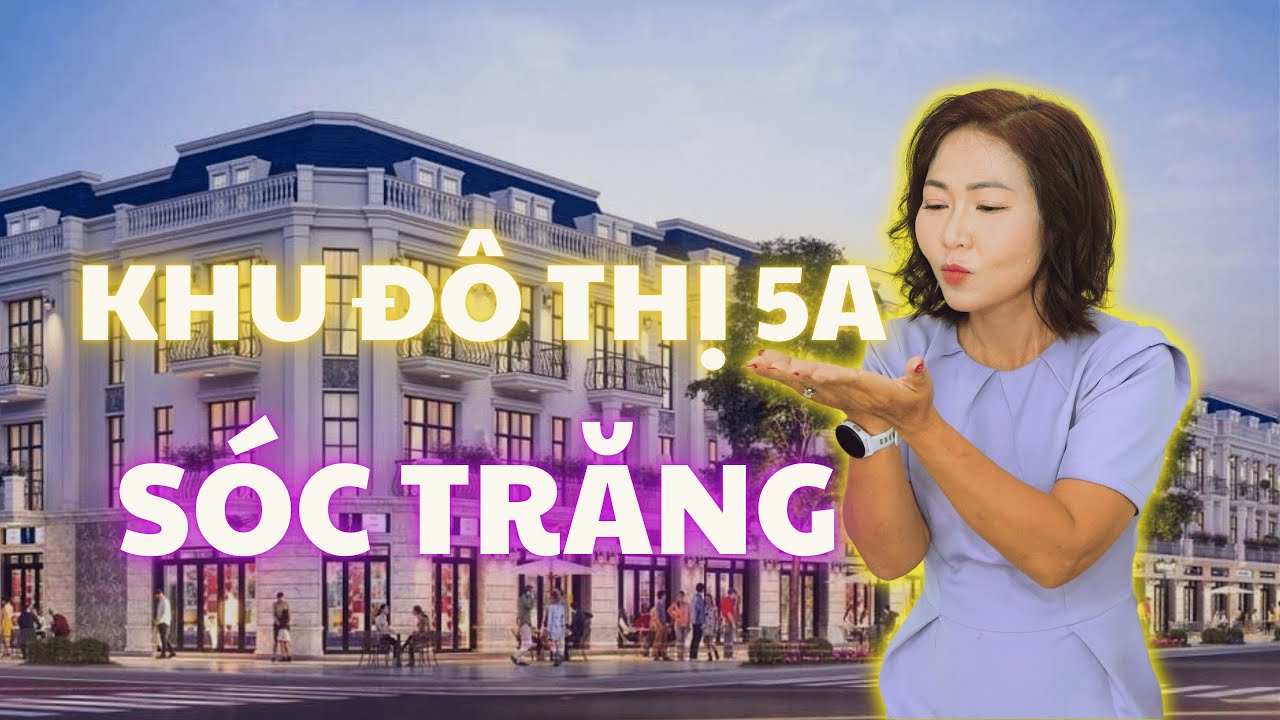 Khu đô thị 5A Sóc Trăng - Nơi đáng sống