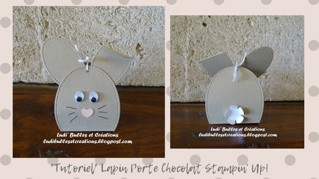 *Tutoriel* Lapin porte chocolat Stampin'Up!