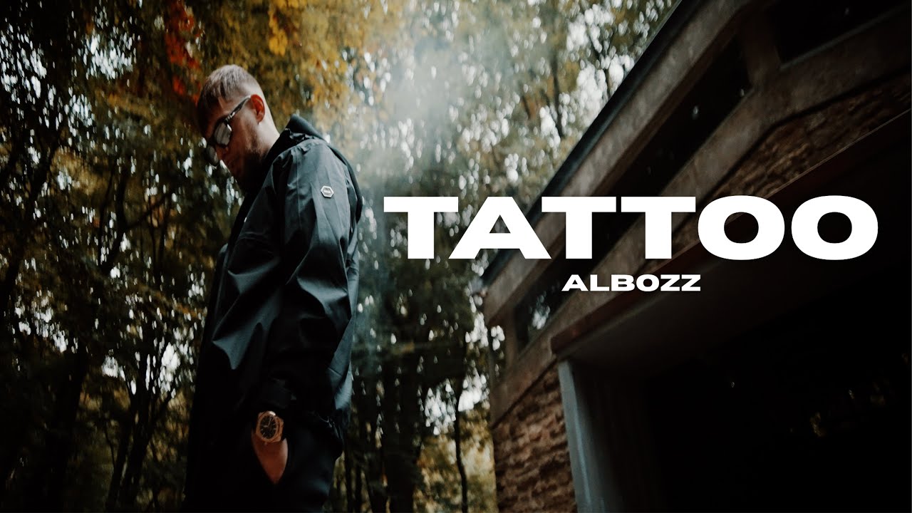 ALBOZZ - TATTOO (OFFICIAL VIDEO)