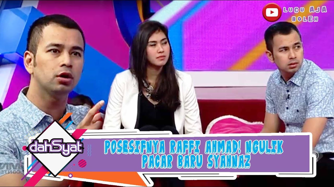 POSESFINYA RAFFI AHMAD! NGULIK TUNTAS PACAR BARUNYA SYAHNAZ LANGSUNG DIHADAPAN PENONTON - DAHSYAT