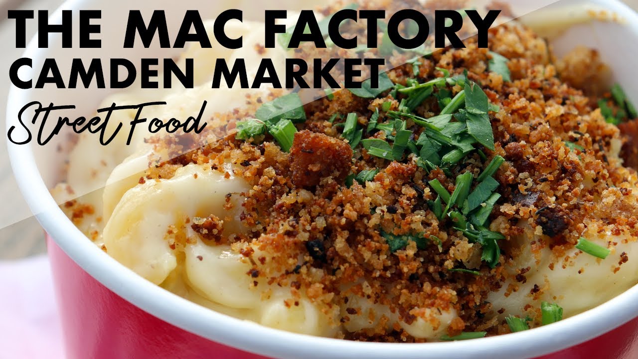The mac factory Street Food Camden Market