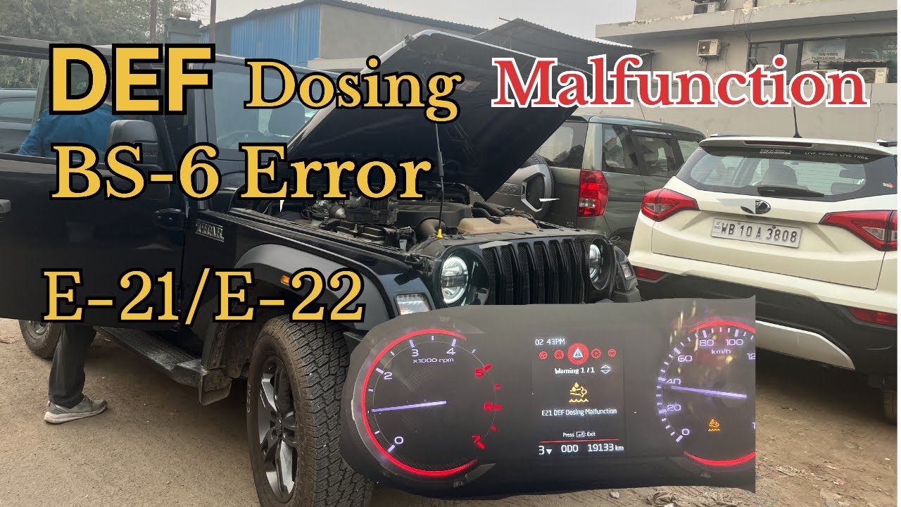 Mahindra Thar E21/ E22 DEF Dosing Malfunction!! BS-6 Diesel engine