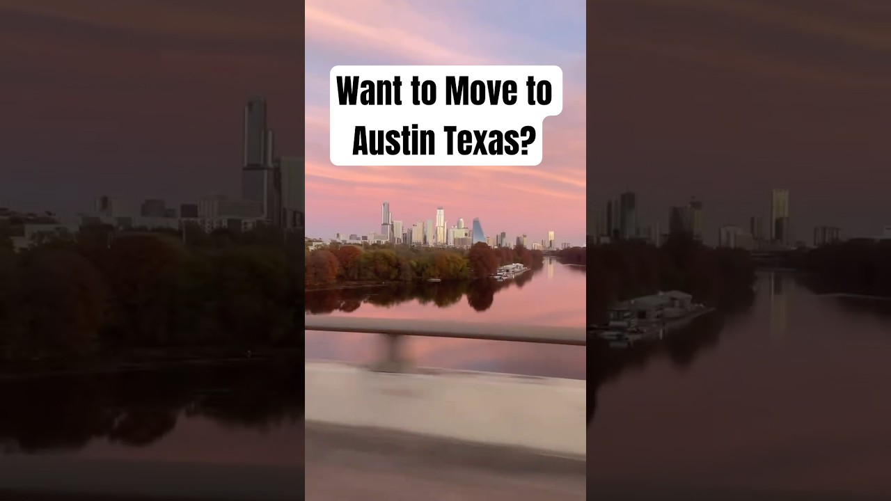 Want to move to Austin Texas?