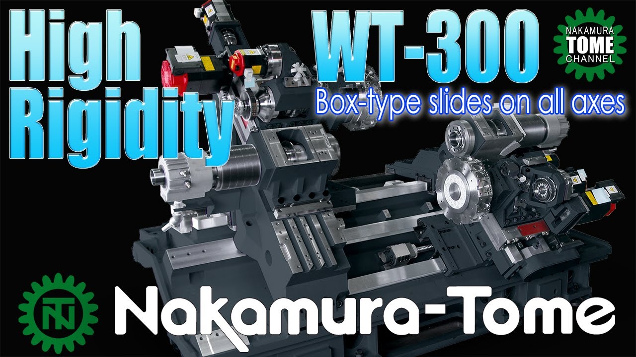 Nakamura-Tome 2 Spindle 2 Turret WT-300