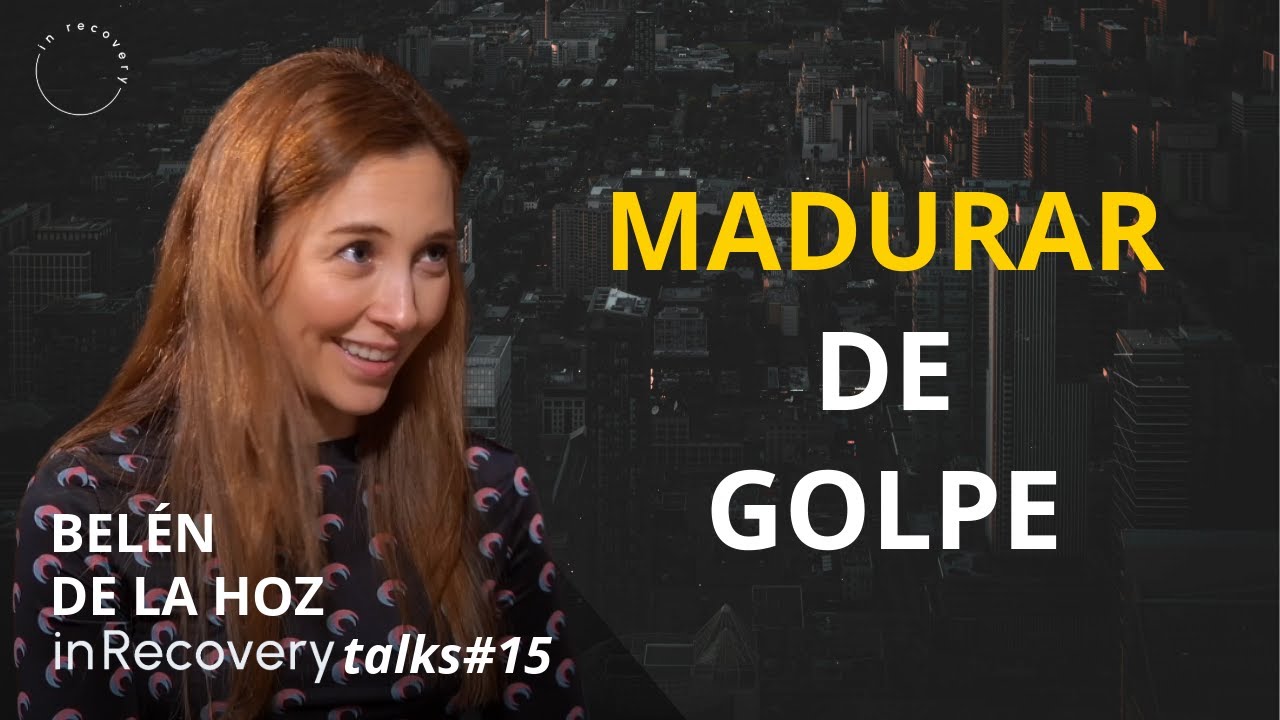 Madurar de golpe | Belén de la Hoz