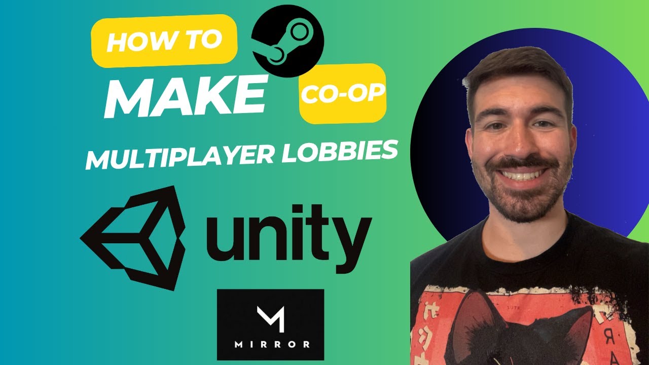 How To Build a Co-op Steam Lobby in Unity From SCRATCH Using Mirror