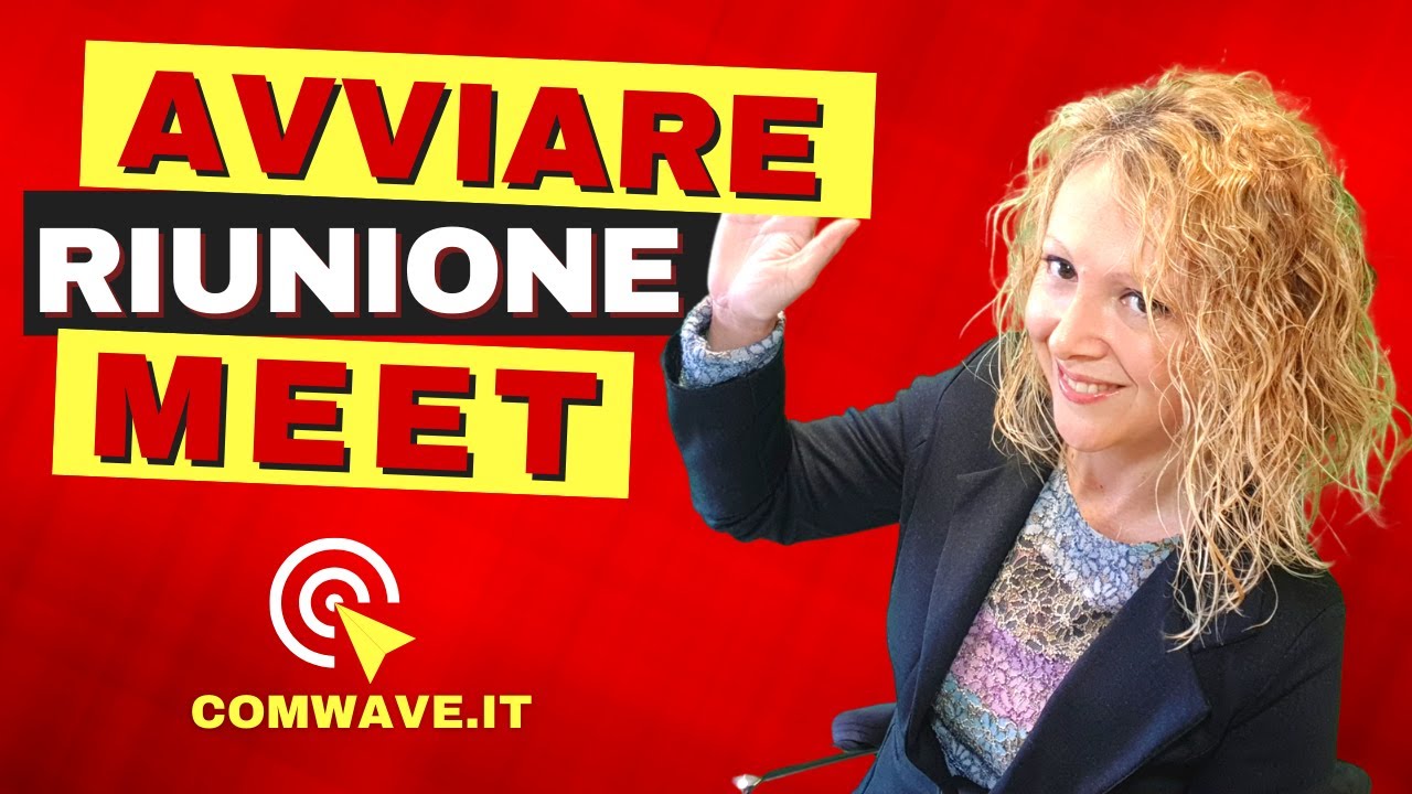 Come avviare una riunione su Meet Google Meet creare una riunione Come creare una riunione su MEET