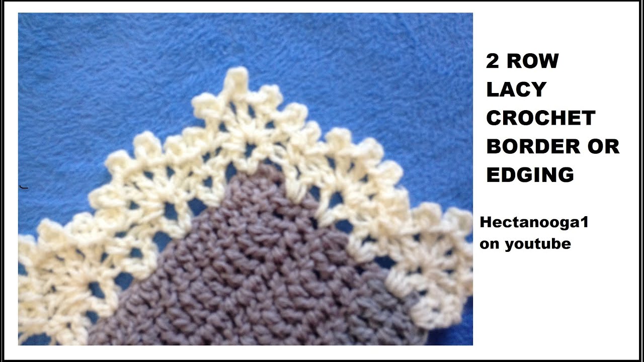 LACY CROCHET PICOT BORDER OR EDGING, in only 2 rows! Trims and embellisments.