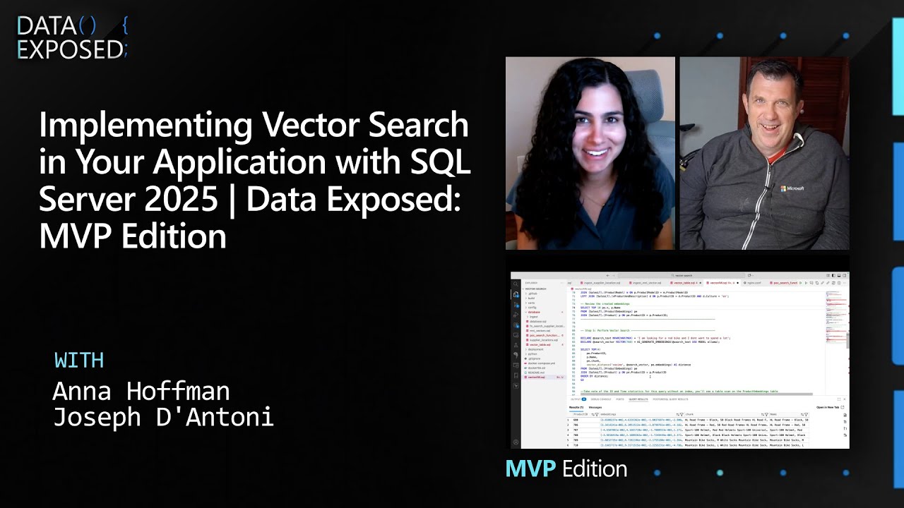 Реализация векторного поиска в вашем приложении с SQL Server 2025 | Data Exposed: MVP Edition