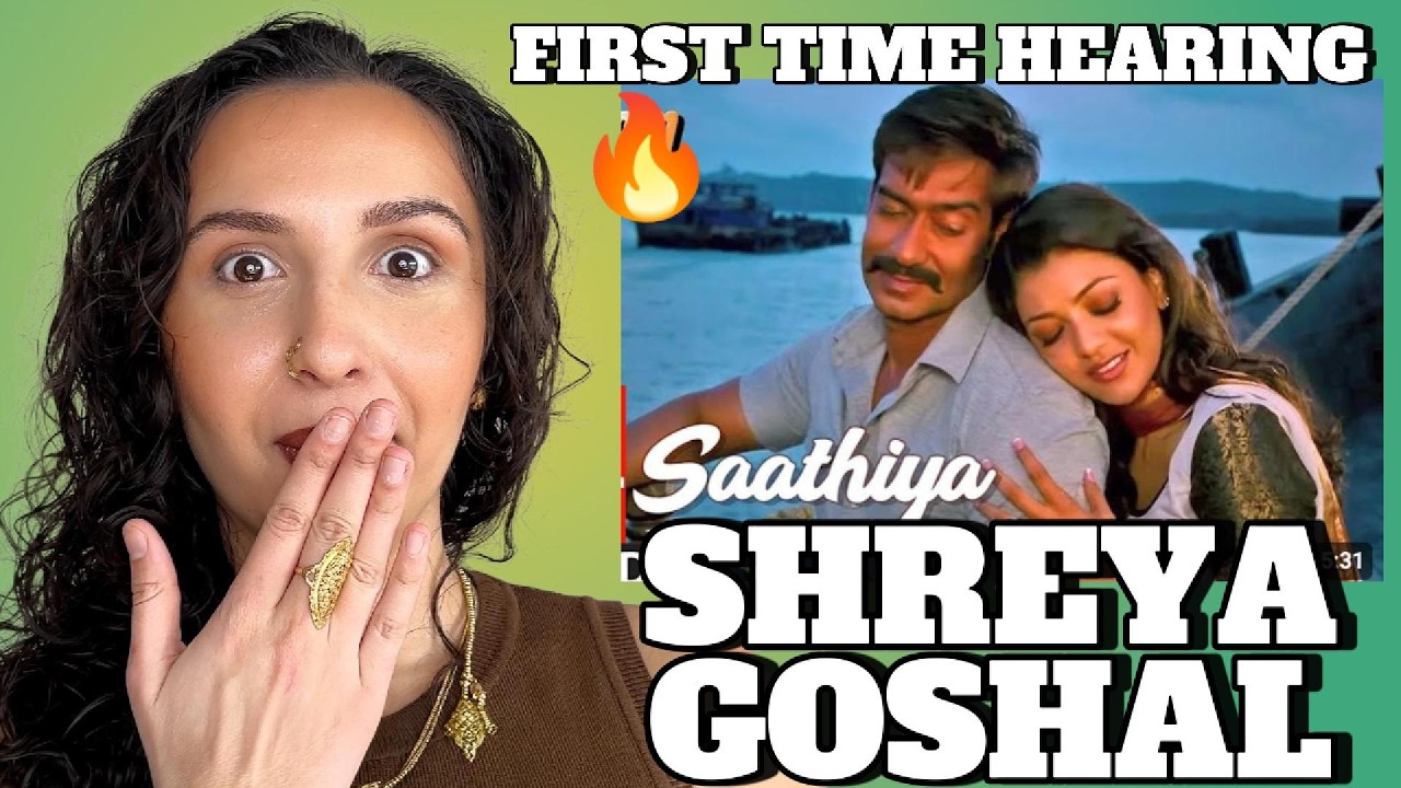 FIRST TIME HEARING | Shreya Ghoshal - Saathiyaa from movie 