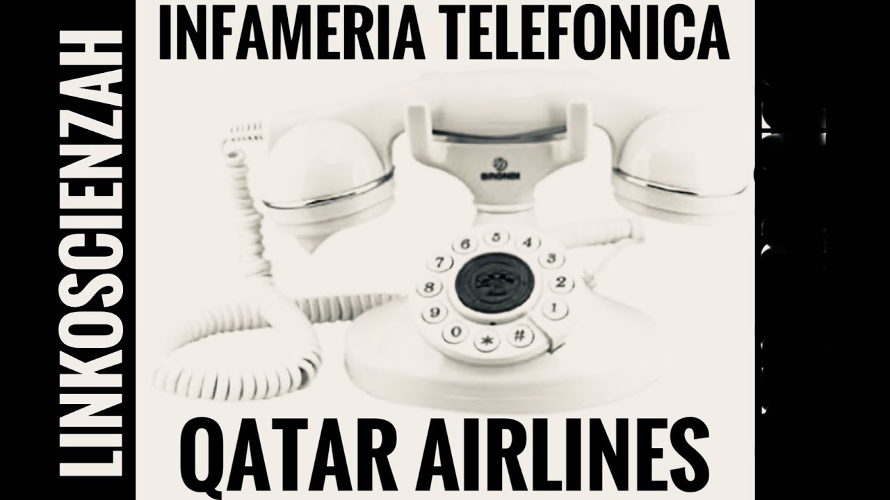 Infameria telefonica e la Qatar Airlines