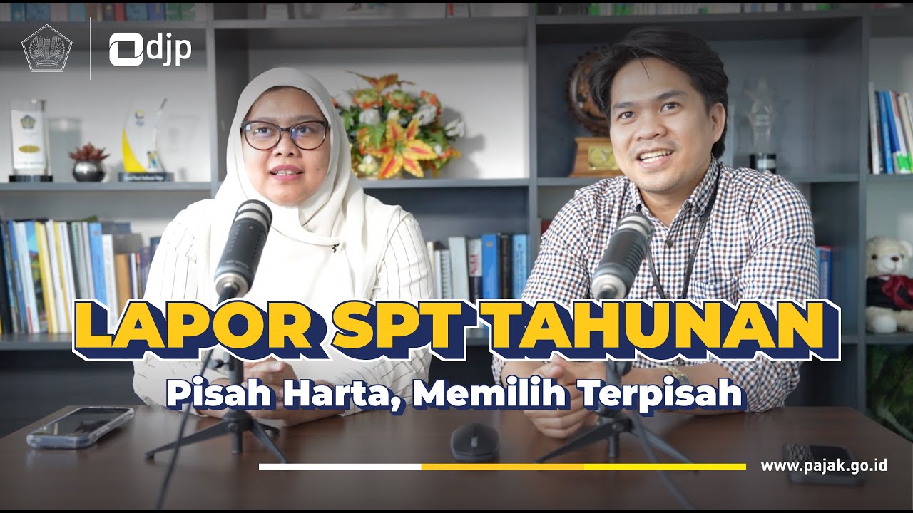 JAKSPOD - Lapor SPT Tahunan (Pisah Harta, Memilih Terpisah)