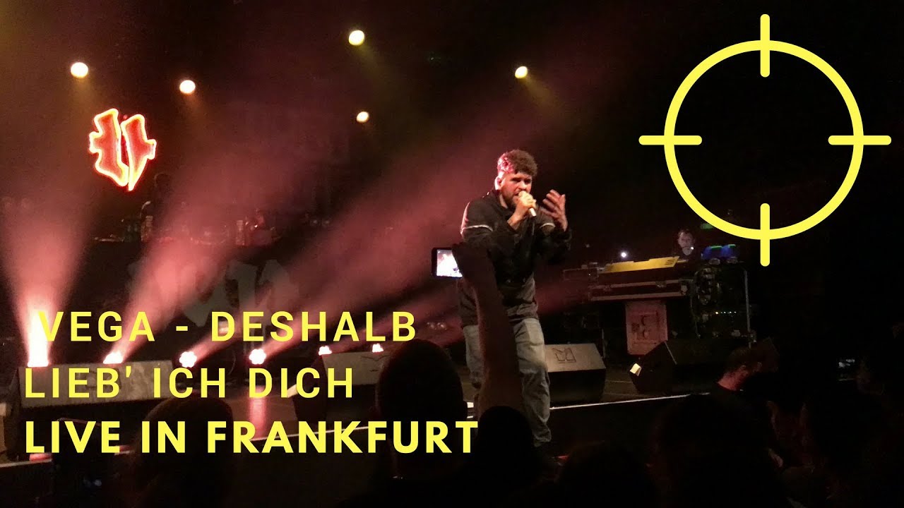 Vega - Deshalb lieb' ich dich - Live In Frankfurt (feat. Moses Pelham & Credibil)