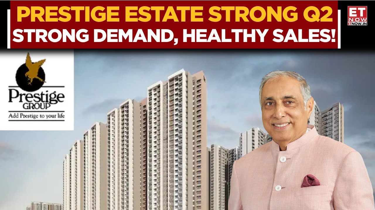 Prestige Group H1 Performance Strong, Residential Demand Robust | Irfan Razak on Q2 Updates | ET Now