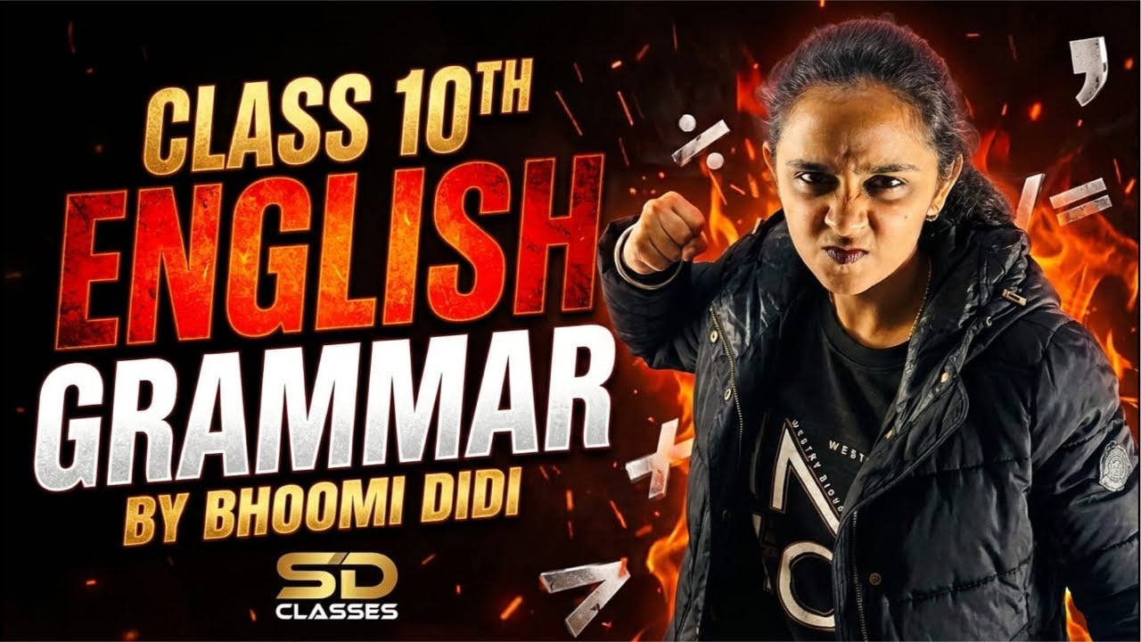 CLASS 10th II ENGLISH GRAMMAR BY BHOOMI DIDI II CBSE BOARD EXAM II