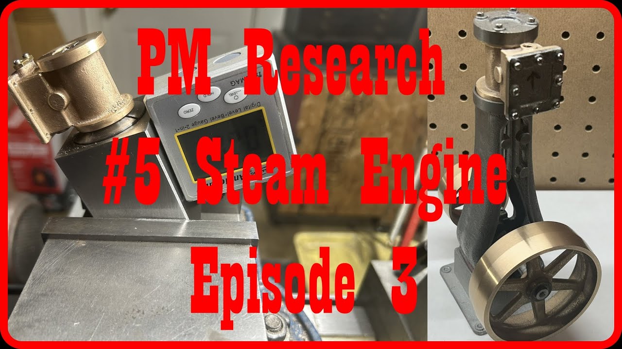 PM Research #5 Steam Engine Episode 3