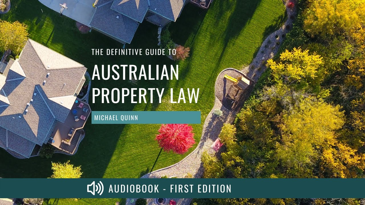 The Definitive Guide to Australian Property Law by Michael Quinn | Full Audiobook
