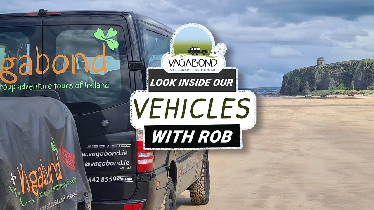 Take A Look At Our Unique Small-Group Tour Vehicles | Vagabond Tours Of Ireland