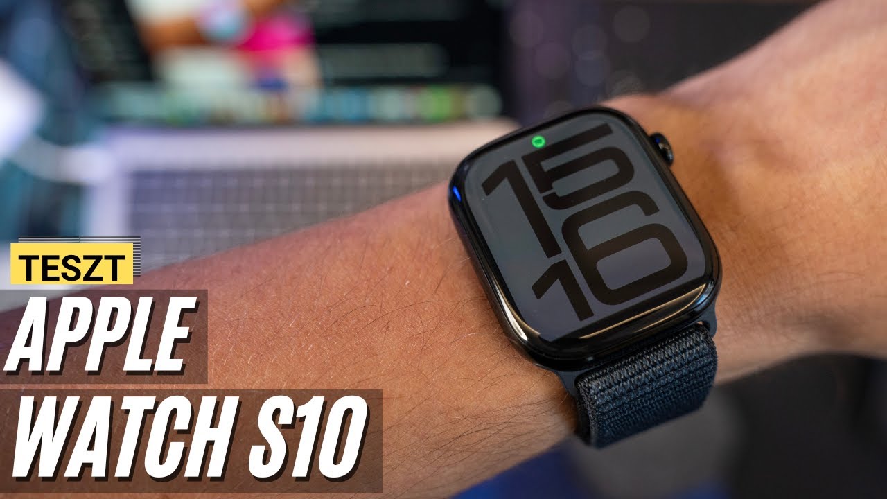 Apple Watch S10 teszt - Megéri váltani?