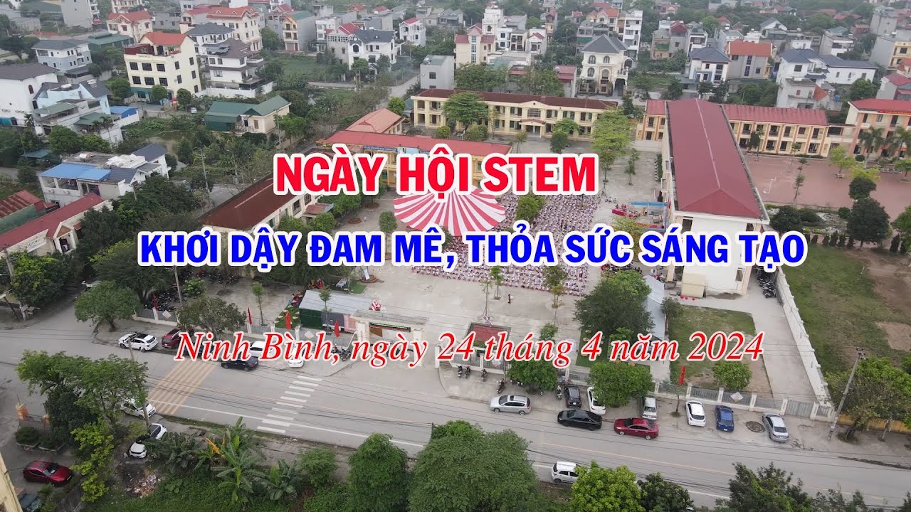 Ngày hội stem trường tiểu học Ninh Khánh, TP Ninh Bình, tỉnh Ninh Bình