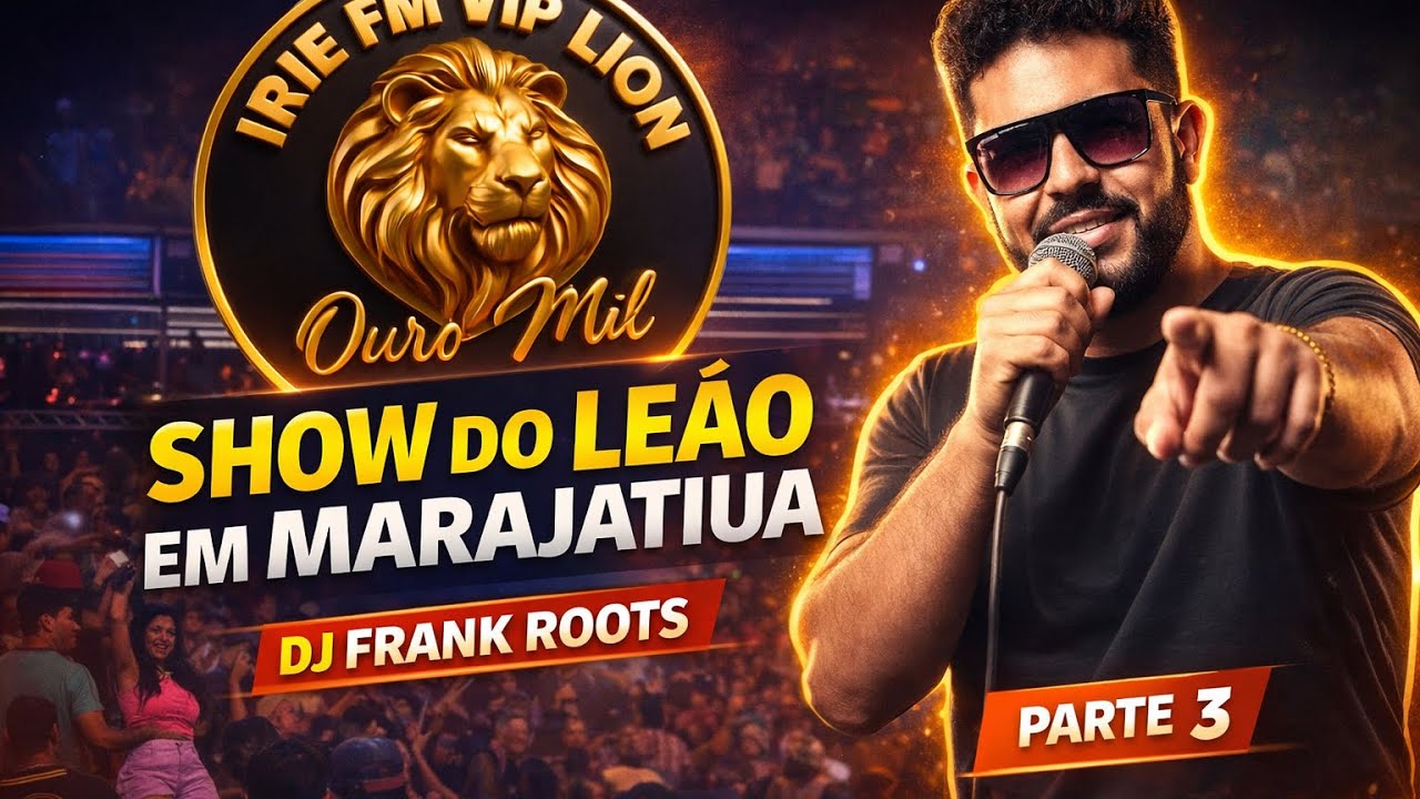 PARTE 3 DO SHOW DO LEÃO EM MARAJATIUA BEQUIMÃO CLIMA PRA CIMA LOTAÇÃO MÁXIMA 