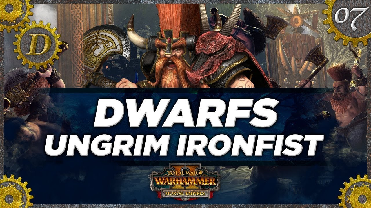 Mortal Empires Ungrim Ironfist Dwarfs Campaign E7 Is it worth Playing? Total War Warhammer 2 Review