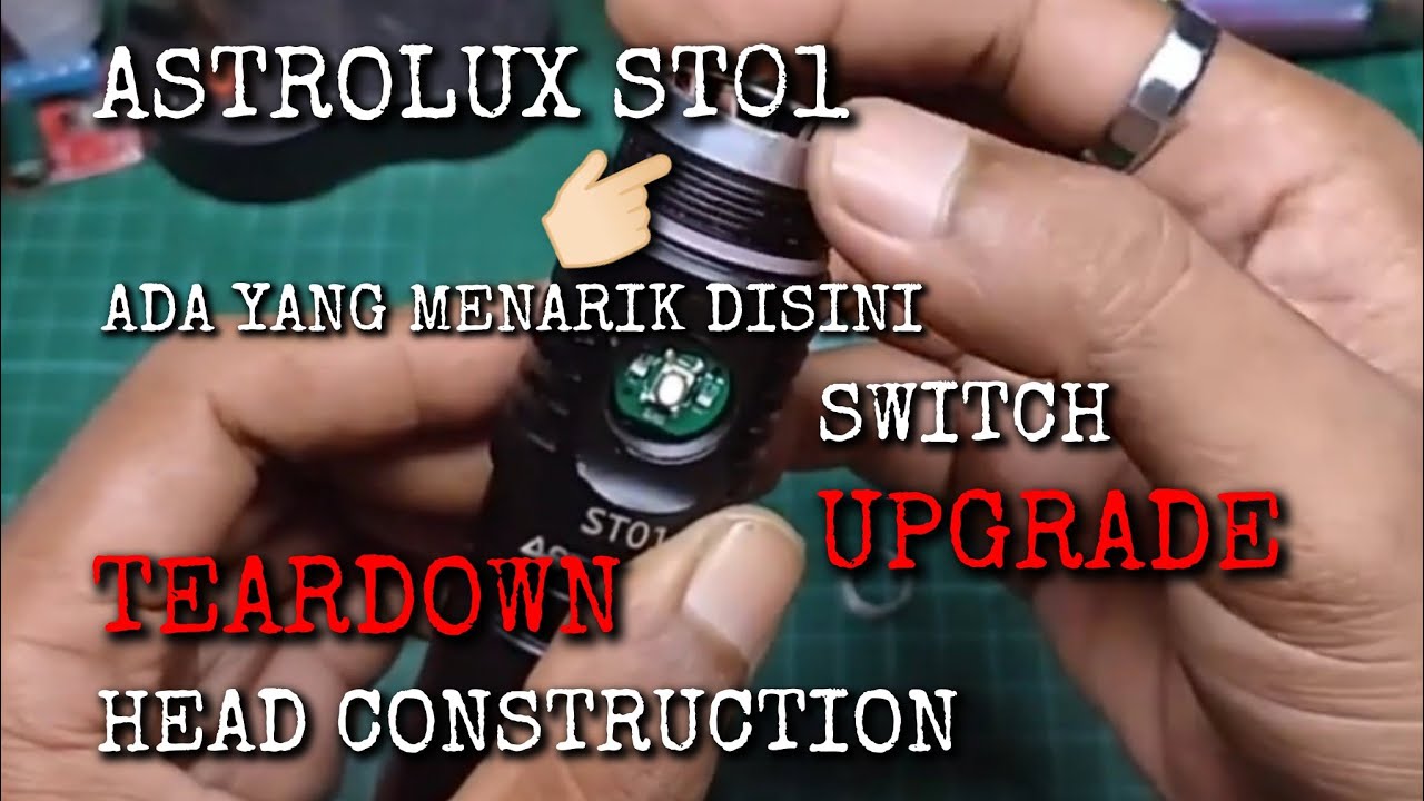 [TUTORIAL] Astrolux ST01/Mateminco T01S : Switch UPGRADE, TEARDOWN Head Construction & MAINTENANCE