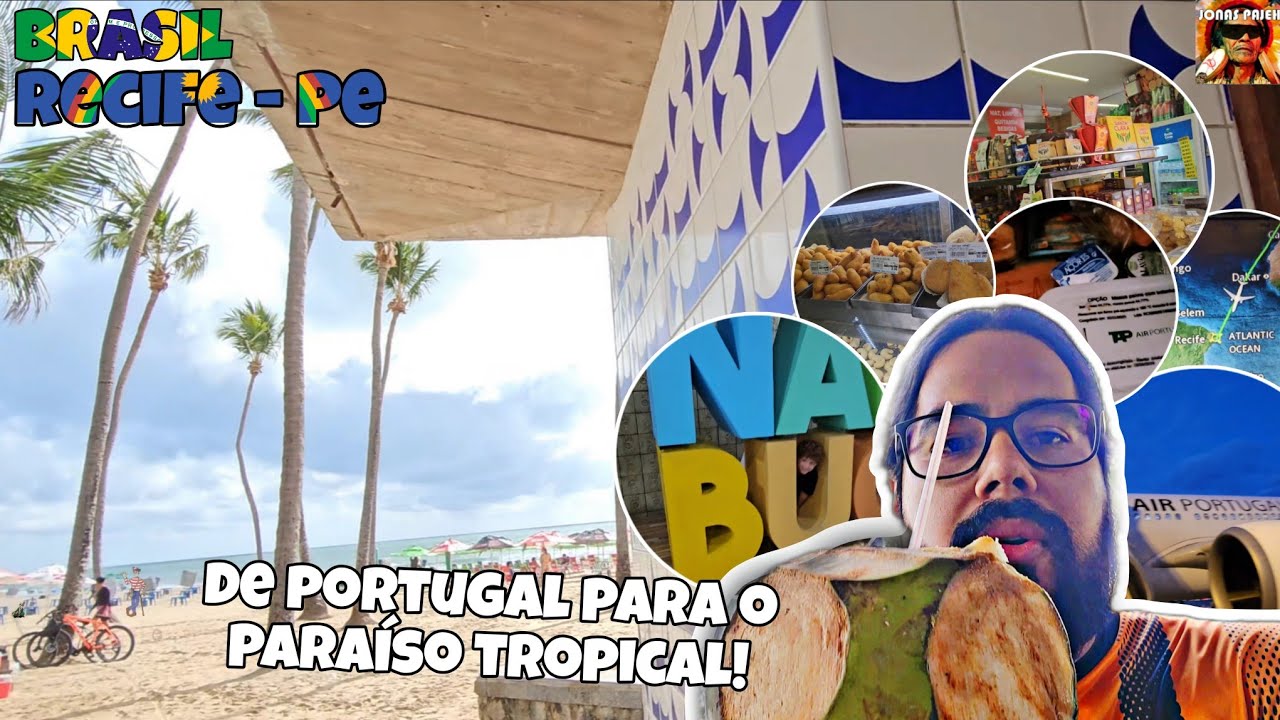 24 HORAS | DE PORTO - PORTUGAL PARA RECIFE - BRASIL