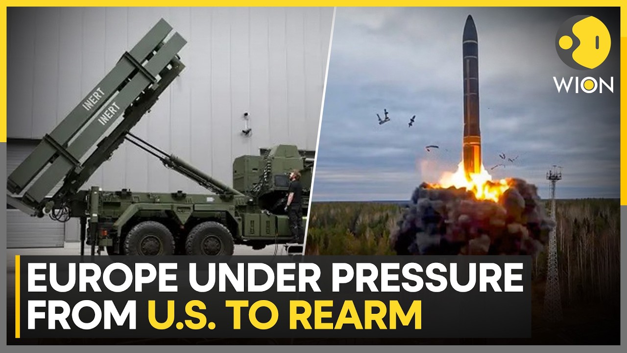 Europe Under Pressure From US To Rearm Amid Global Tensions | WION World News