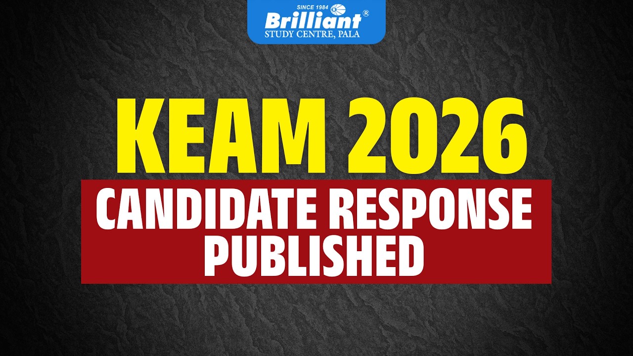KEAM 2026 CANDIDATE RESPONSE PUBLISHED | BRILLIANT PALA