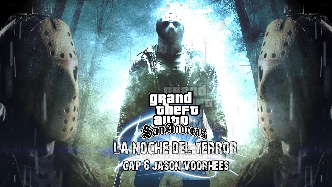 GTA San Andreas | LA NOCHE DEL TERROR | Capítulo 6: Jason Voorhees