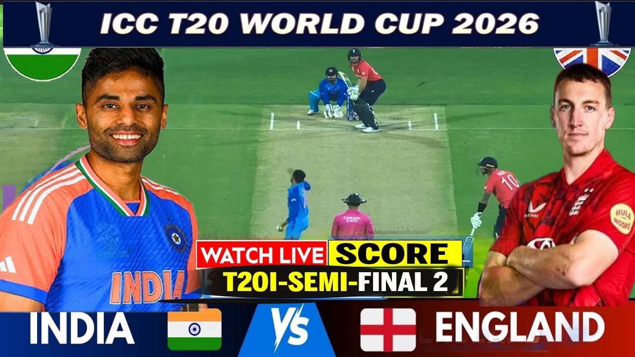India vs England ICC T20 World Cup Semi Final Live: Semi-Final 2 | IND v ENG LIVE | T20WC 2026