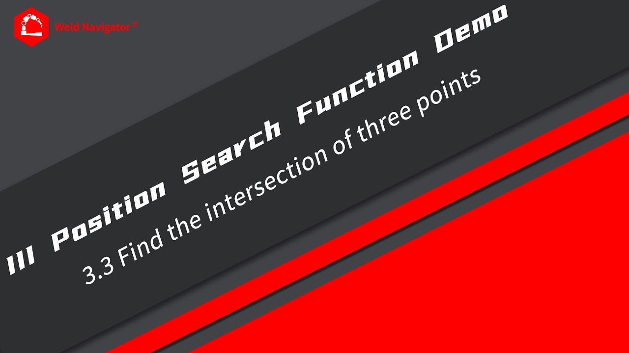3-3 Position Search Function Demo寻位功能演示（Find the intersection of three points 三点求交点）