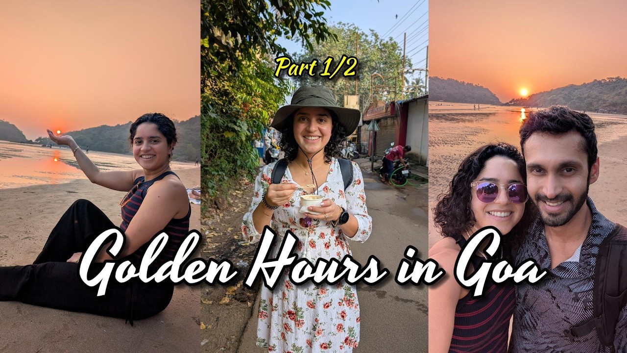 Goa Diaries 🌴 | Sun, Sea & Slow Living | Part 1