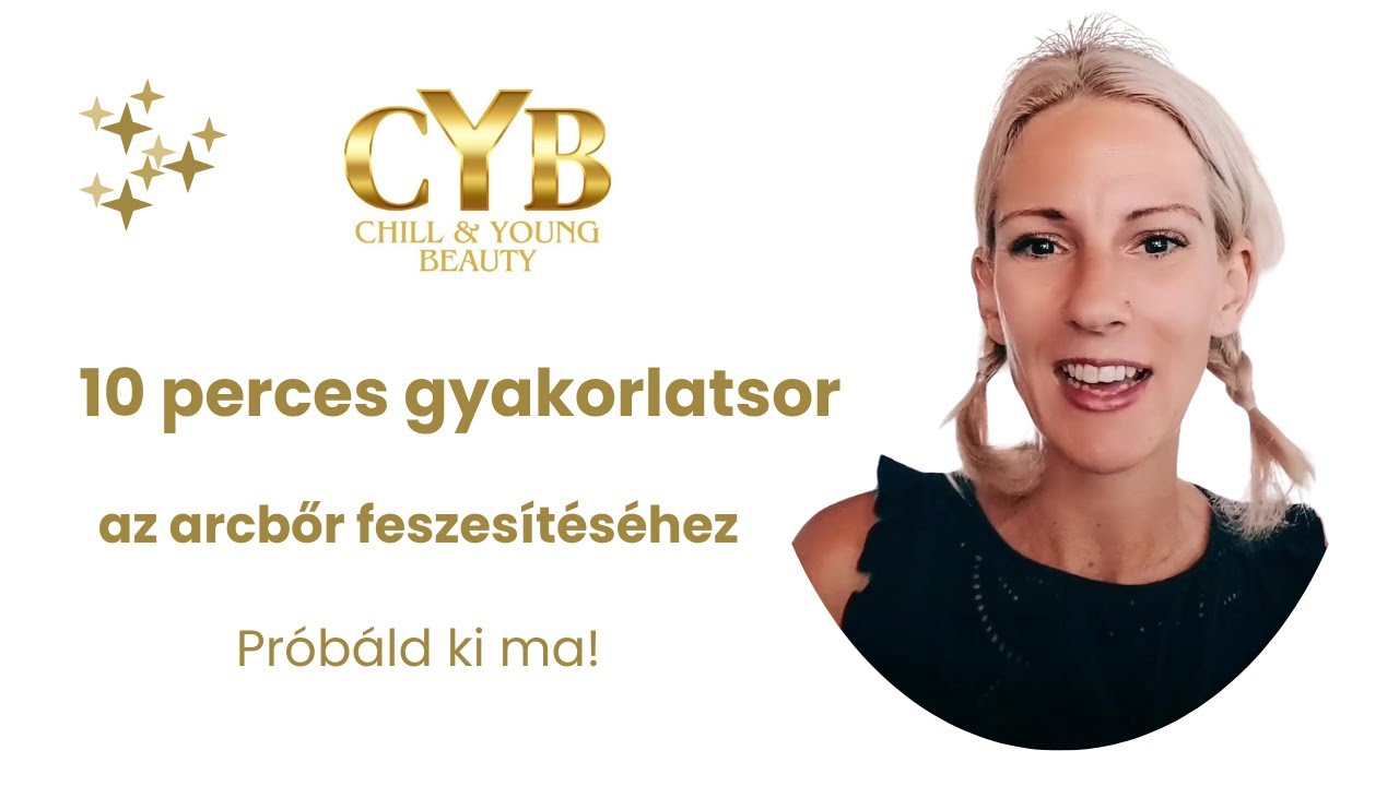 10 perces gyakorlatsor az arcbőr feszesítéséhez – Próbáld ki ma!
