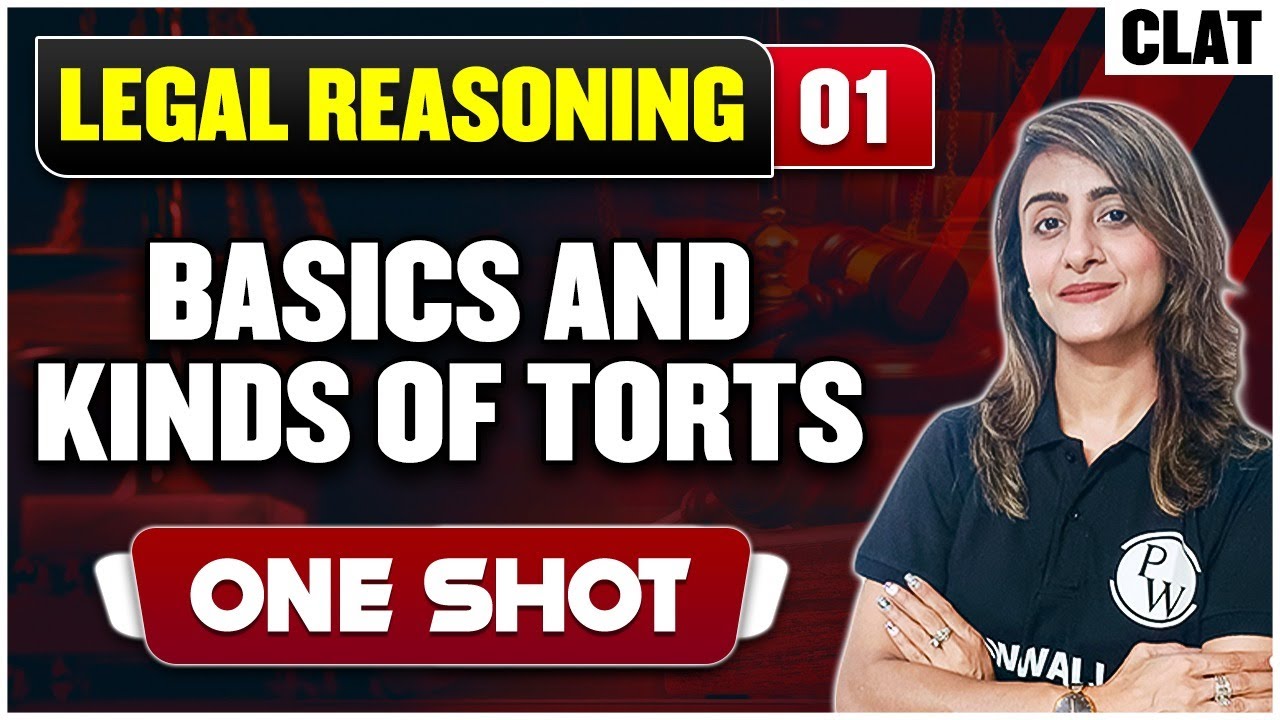 Legal Reasoning 01 | Basics & Kinds of Torts (One Shot) | CLAT Preparation