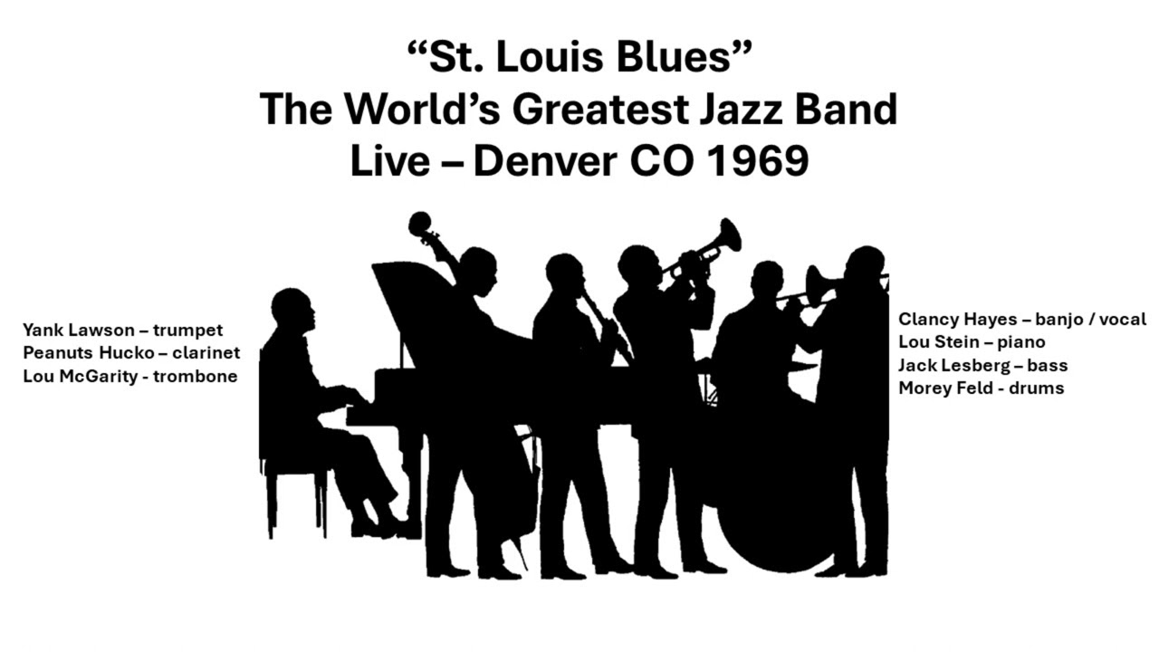 St. Louis Blues - Worlds Greatest Jazz Band Live in Denver 1969