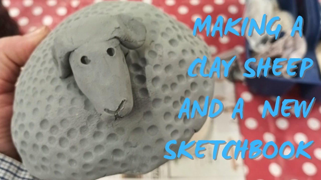 Artist vlog | making clay sheep  and a new sketchbook