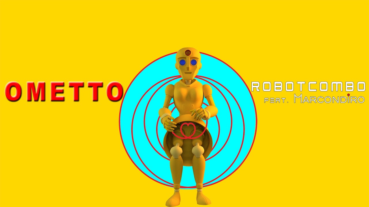 OMETTO - Official VideoClip ROBOTCOMBO feat. MARCONDIRO