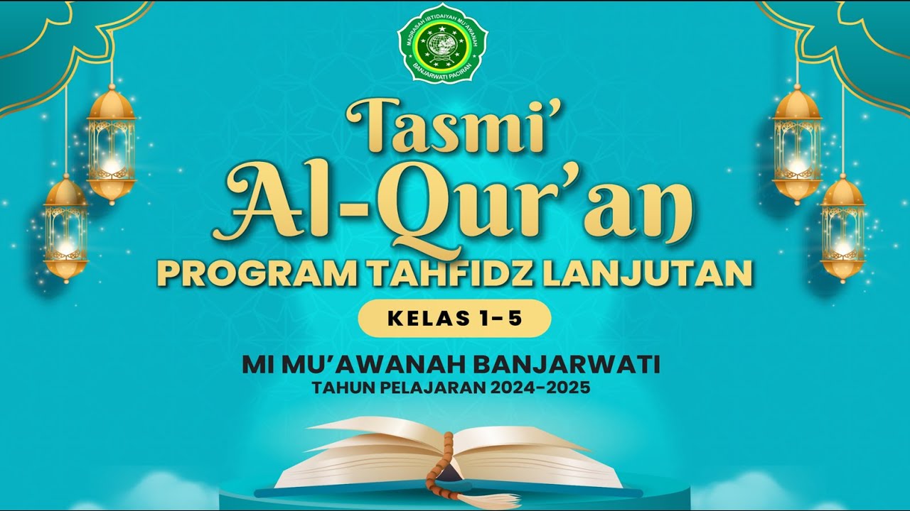 🔴LIVE  -  TASMI'  AL-QUR'AN | Program Tahfidz Lanjutan Kelas 1 - 5 | MI Mu'awanah Banjarwati
