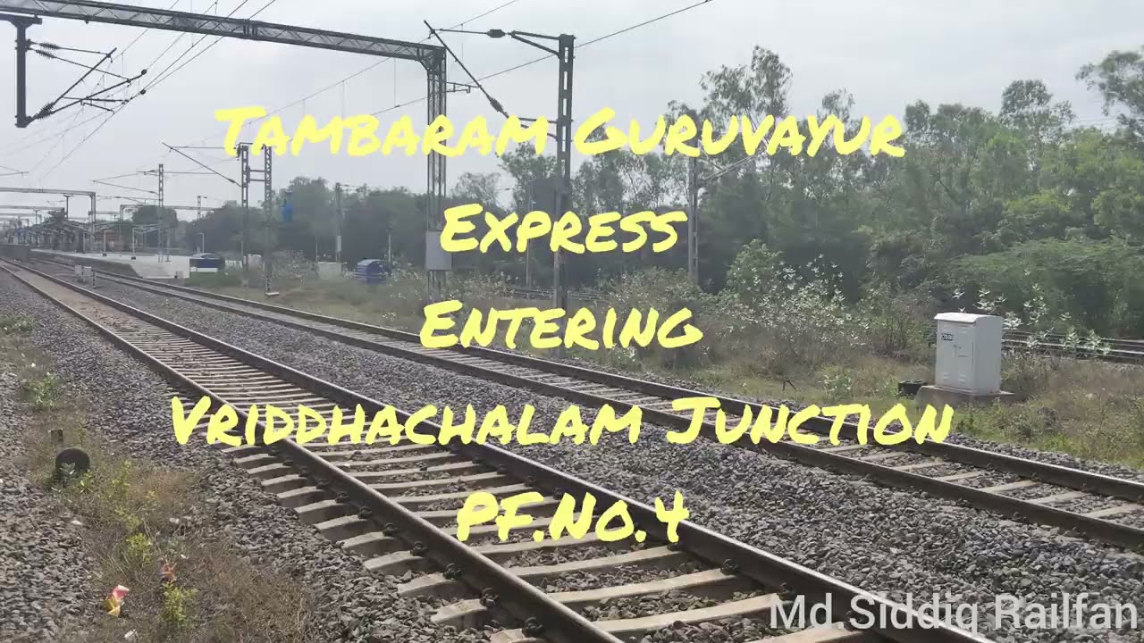 T.No.16127 Tambaram to Guruvayur Express Entering Vriddhachalam Junction Platform No.4..... 
