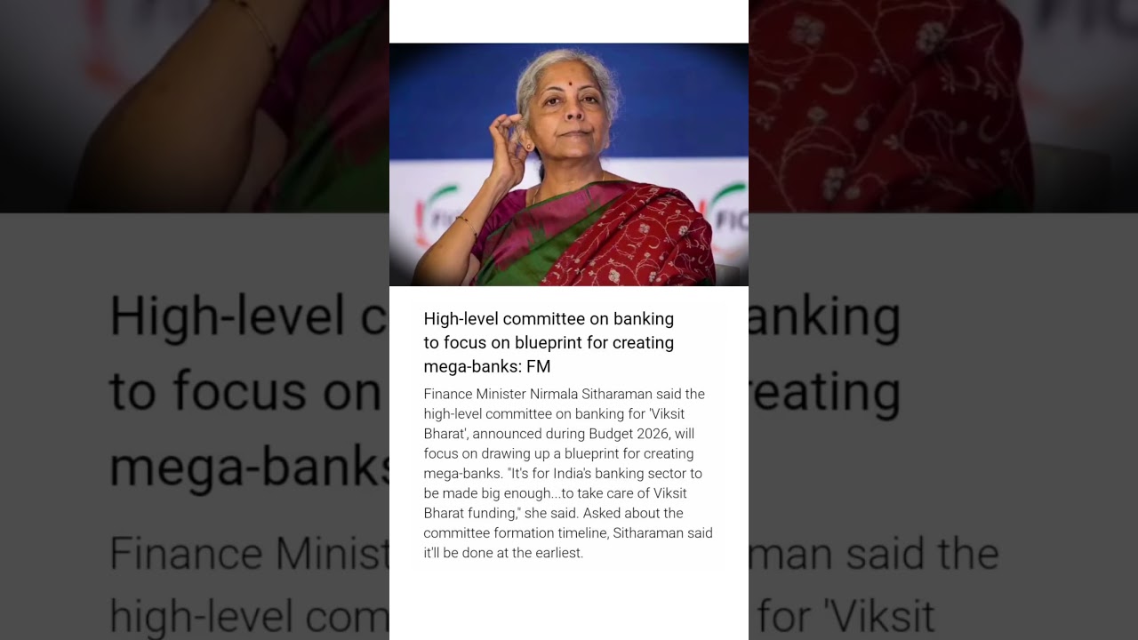 High-level committee on banking to focus on blueprint for creating mega-banks: FM#news #sgpc #modi