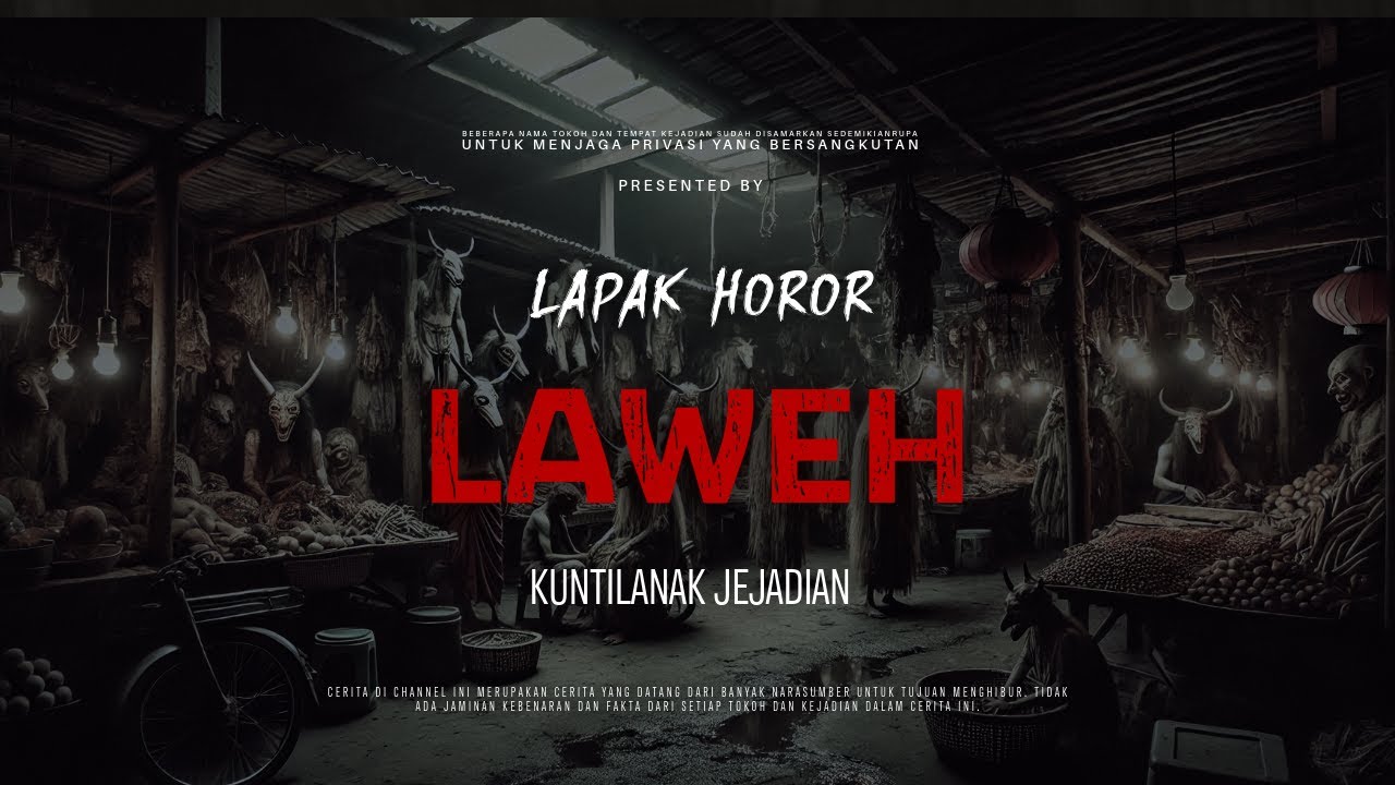 LAWEH - KUNTILANAK JEJADIAN  | EP204 Lapak Horor