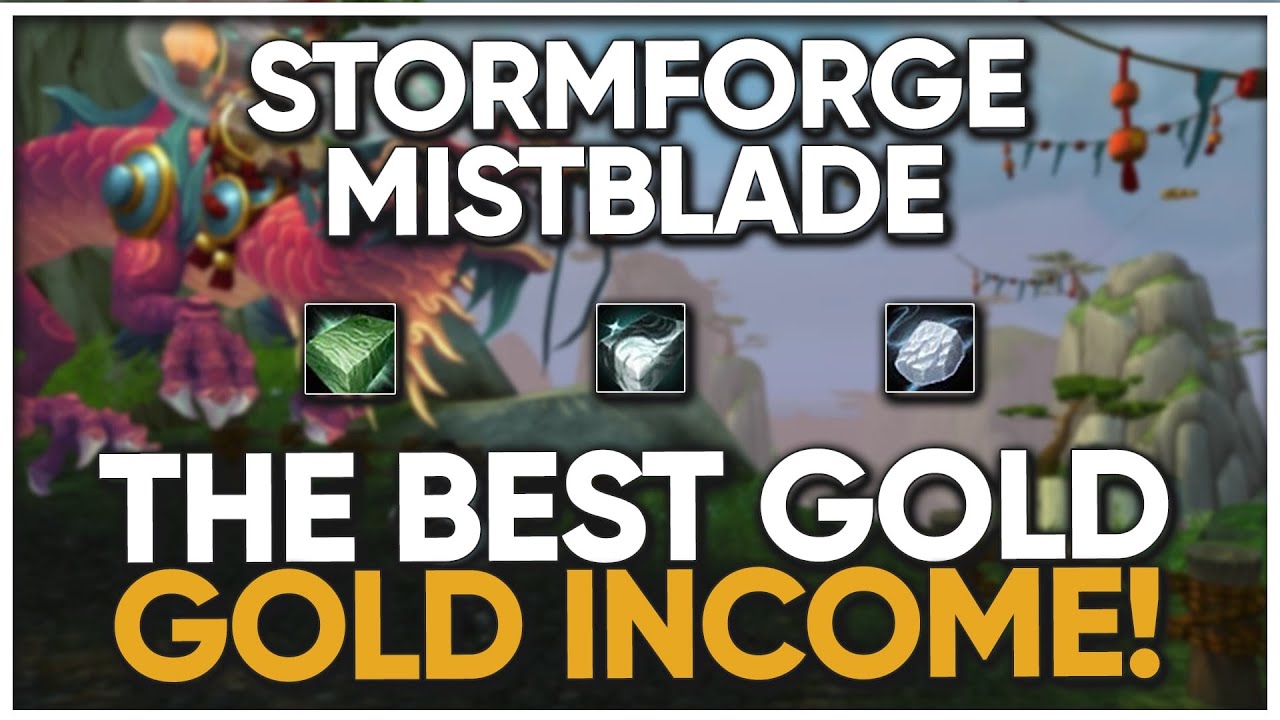 The BEST Gold Making Method in MOP! - 5.4.8 Gold Guide | Stormforge: Mistblade