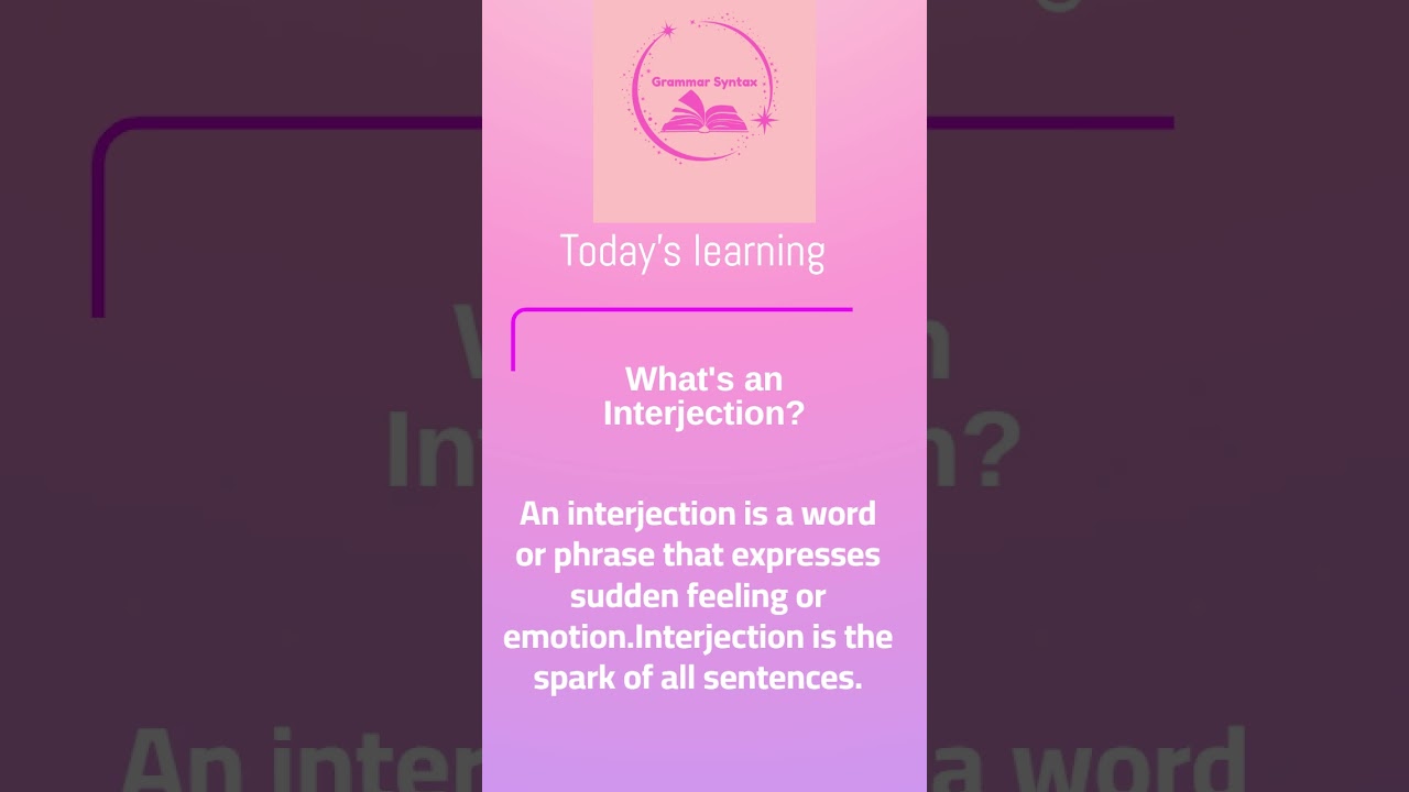 Learn Interjections in English | Express Joy, Surprise, Pain & More in Simple Way | Grammar Syntax.