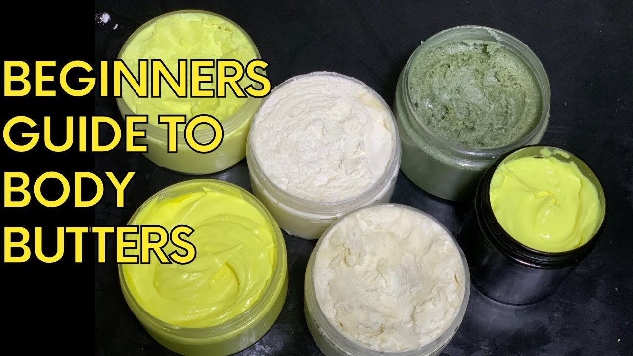 Beginners guide to body butters/ Body butter 101 #bodybutters #bodybutter #bodybutterbusiness