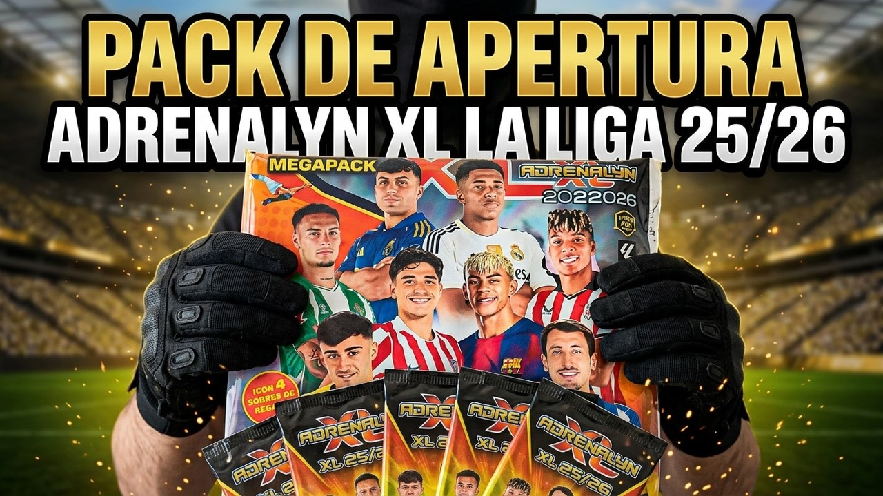 ABRO MEGAPACK DE LAZAMIENTO ADRENALYN XL DE LA LIGA 🔥| 5 Sobres Adrenalyn XL 2025-2026