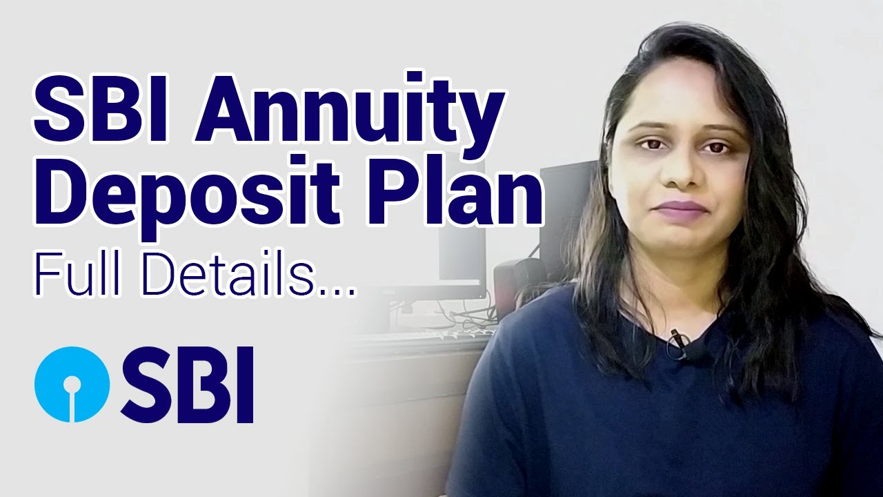 SBI Annuity Deposit Scheme Full Details In Hindi | Monthly Income Scheme 2020