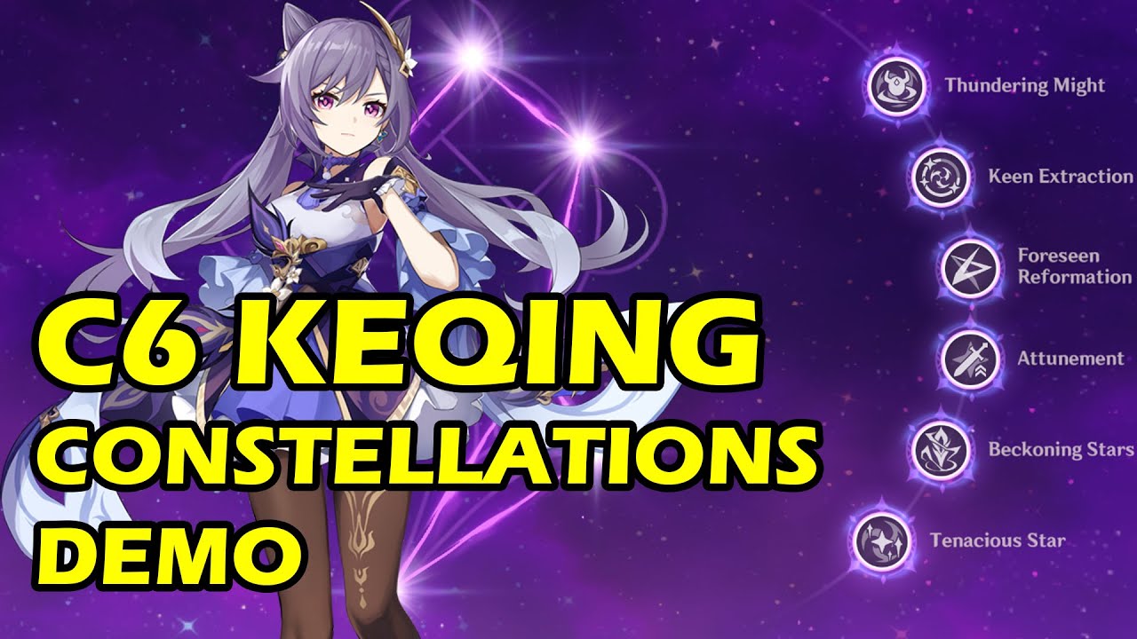 C6 KEQING | Constellations Demo | Genshin Impact