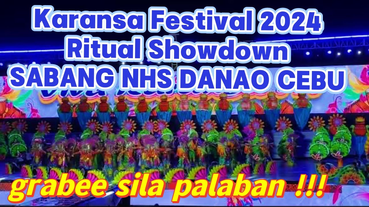 Karansa Festival 2024 SABANG NHS Ritual Showdown at Danao City Cebu FESTIVAL DANCE VIDEO